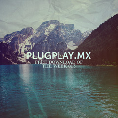 PLUGPLAY.MX Free Download of the Week 013