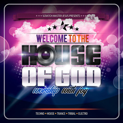 Scratch Master Jesus - Welcome to the House of God
