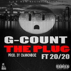 G-Count Feat. 20/20 - The Plug(Prod. by Cannonboiz)