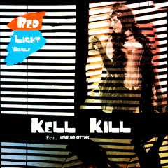 Kell Kill and Horse and Hattock - RED LIGHT (Siouxsie And The Banshee Cover)