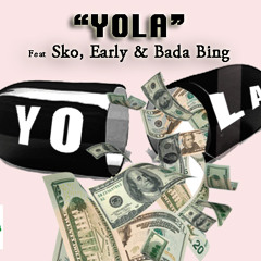 YOLA - Sko,Early & Bada Bing