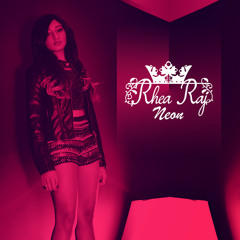 Rhea Raj-Neon(U4Ya Remix)(PREVIEW)