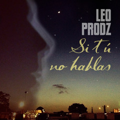 Si Tú No Hablas