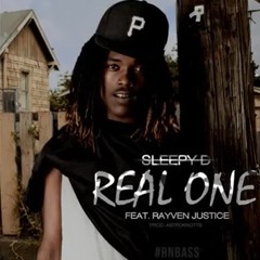 Sleepy D - Real One (feat. Rayven Justice)