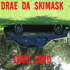 Loud Lord x Drae Da Skimask | ★ EL LARRO ★