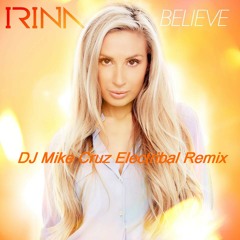 Irina - Believe (Mike Cruz ElecTribal Vocal Mix)