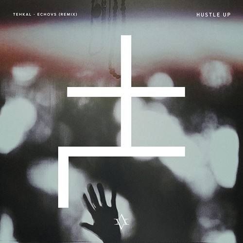 TEHKAL - Echovs (Hustle Up Remix)