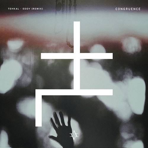 TEHKAL - Eddy (Congruence Remix)