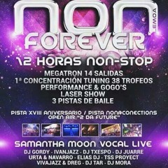 DJ JUARRE & DJ TXESPO - NON FOREVER (XVIII ANIVERSARIO NON)