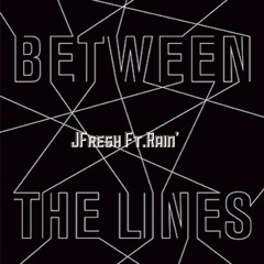 Between The Lines (Feat.Rain')