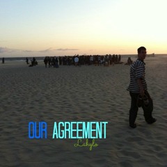 Our Agreement