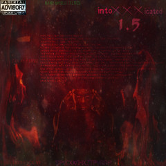 SpaceGhostPurrp - intoXXXicated 1.5
