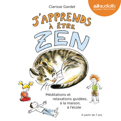 "J'apprends à être zen" de Clarisse Gardet