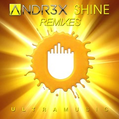 Andr3x-Shine (INDO Remix) [Ultra Music]