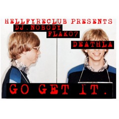 FLAKO7 - GO GET IT (PRODUCED BY (DJ) NOBODY)