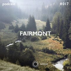 SEKOIA Podcast #017 - Fairmont