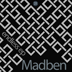 Madben - Endless Ep - (Clips)