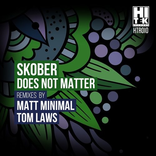 Skober - Does Not Matter [Hi Tek Records]