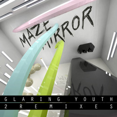 Mazemirror - Glaring Youth (Club Remix)
