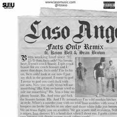 Laso - Facts Only Feat. Keion Bell & Sean Brown (Remix)