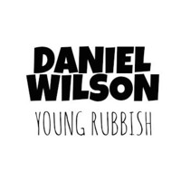 Daniel Wilson - Will You