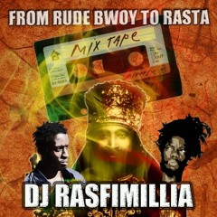 From Rude Bwoy To Rasta - DJ Rasfimilia - Charity CD