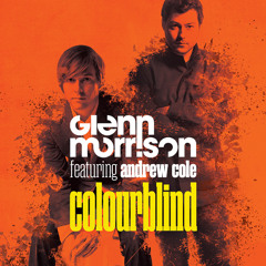 Glenn Morrison feat. Andrew Cole - Colourblind
