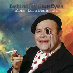 Behind My Blue Eyes