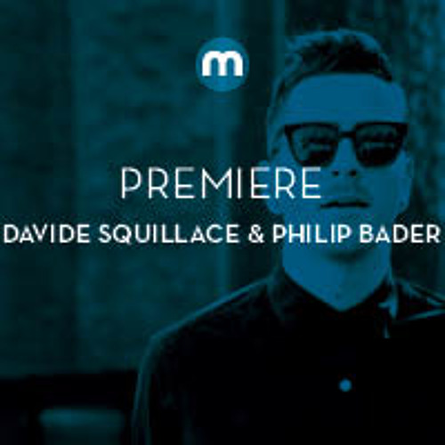 Premiere: Davide Squillace & Philip Bader '14.000 Km Away'