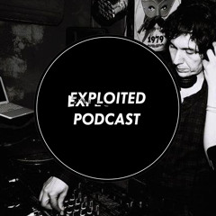 EXPLOITED PODCAST #43: Mirror People