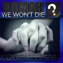 RomaK - We Won't Die (Original Mix)