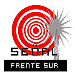 6. Señal Frente Sur/Resistencia de Melodias/Rebelión del Son