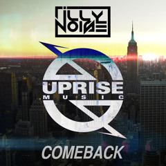 Illy Noise - Comeback (VIP Mix)