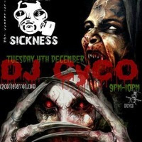 DJ CYCO (ESP) TOXIC SICKNESS RESIDENCY SHOW #23 / 22ND JULY / 2014