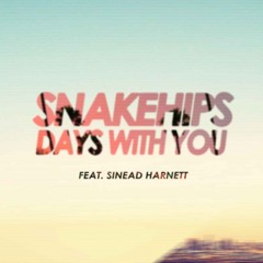Snakehips - Days With You (Sweater Beats Remix) [Thissongissick.com Premiere]