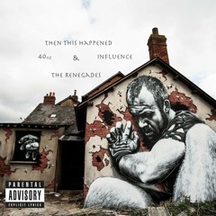 Then This Happened [The Renegades] (Prod. by RZA)