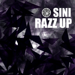 Sini - Razz Up (Original Mix)