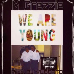 We Are Young (Prod. By. VLBERTO)