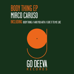 Mirco Caruso - Body Thing (Original Mix)