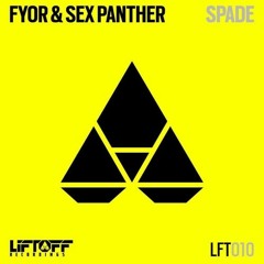 Fyor & Sex Panther - Spade