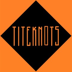 Titeknots In The Mix 03 - All Talk