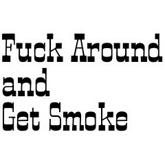 Fuck Around And Get Smoked (REMIX)...mp3