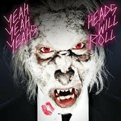 Project x - Yeah Yeah Yeahs - Heads Will Roll (A - Track Remix) (AudioLess)