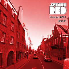 Avenue Red Podcast #021 - Brad P