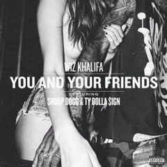 YOU AND YOUR FRIENDS REMIX