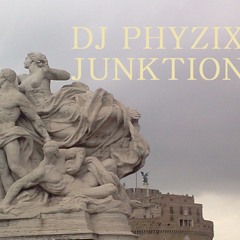 DJ PHYZIX - Junktion