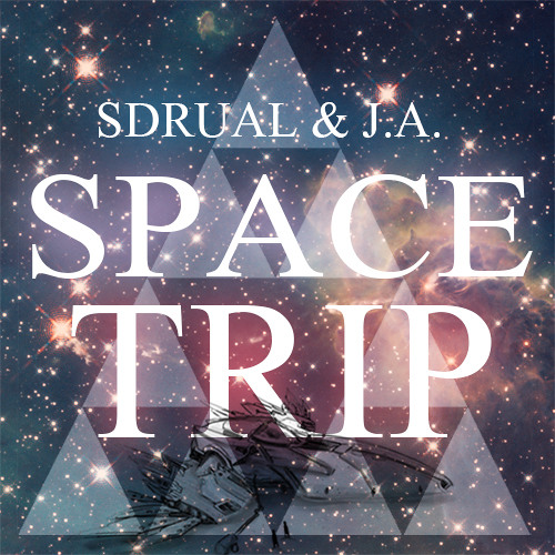SDRUAL ✖ J.A. - Space Trip / Trap Sounds Exclusive