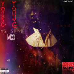 Young Thug - YSL SLIME || MIXX