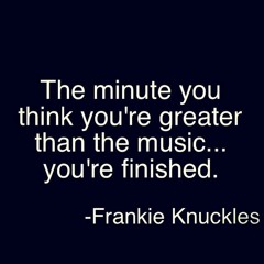In Memoriam - Frankie Knuckles