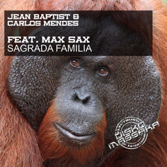 Jean - Baptist&carlos - Mendes - Feat.max - Sax - Sagrada - Familia Snipet